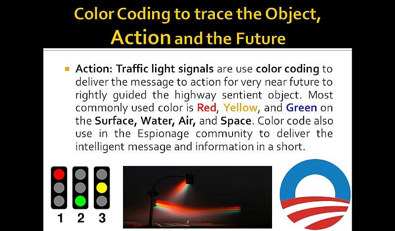Color Coding to trace the Action: Action: Traffic light signals are use color coding to deliver the message to action for very near future to rightly guided the highway sentient object. Most commonly used color is Red, Yellow, and Green on the Surface, Water, Air, and Space. Color code also use in the Espionage community to deliver the intelligent message and information in a short.