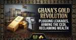 Ghana’s Bold Gold Revolution: Inside the Structural Overhaul Stabilizing the Cedi
