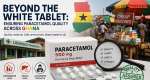 Beyond the White Tablet: Ensuring Paracetamol Quality Across Ghana