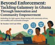 Beyond Enforcement: Tackling Galamsey in Ghana Through Innovation and Community Empowerment;
