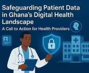 Safeguarding Patient Data in Ghanas Digital Health Landscape. A Call to Action for Health Providers