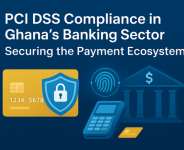 PCI DSS Compliance in Ghana’s Banking Sector: Securing the Payment Ecosystem