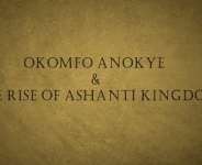 Okomfo Anokye & the Rise of the Great Ashanti Kingdom