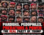 Pardons, Pedophiles, Predators & Power: The Real Party Of Trump