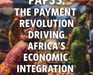 PAPSS: The Payment Revolution Driving Africa’s Economic Integration