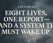 Eight Lives, One Report — and a System That Must Wake Up