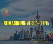 Reimagining Africa-China trade & investment relations - PART 2