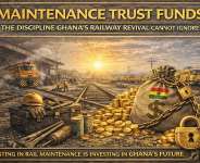 Maintenance Trust Funds: The Discipline Ghana’s Railway Revival Cannot Ignore