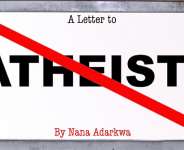 A Letter To The Atheists