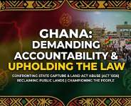 The Auctioning of the Republic: TDC’s Community 24 Scandal, the Land Act, and the Creeping Threat of State Capture in Ghana
