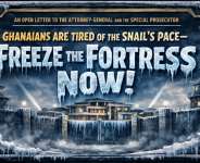 An Open Letter to the Attorney-General and the Special Prosecutor: Ghanaians Are Tired of the Snail’s Pace—Freeze the Fortress Now!