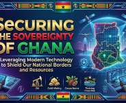 Securing the Sovereignty of Ghana: Leveraging Modern Technology to Shield Our National Borders and Resources
