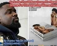 Sarkodie should bow down his head in shame for disrespecting womanhood