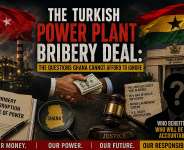 If foreign investigators uncovered alleged corruption while Ghana slept, who was protecting our national interest? The Turkish Power Plant bribery case isnt just about money its about accountability, trust, and whether anyone will answer for the people.