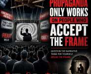 Propaganda doesnt need truth it only needs acceptance. The moment we stop questioning narratives, lies become policy, division becomes normal, and democracy suffers. The real battle isnt for power; its for your mind. Think critically. Question everything.