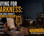 PAYING FOR DARKNESS: Ghanaians pay electricity bills and a Public Lighting Levy, yet countless streets remain dangerously dark. So where does the money go? Who receives it, who spends it, and who is accountable when the lights remain off? Public money demands public answers.