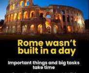BUILDING ROME: Why Greatness Is Built Daily, Not In A Day