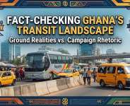 Fact-Checking Ghana’s Transit Landscape: Ground Realities vs. Campaign Rhetoric