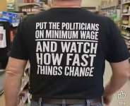 Put the Politicians on Minimum Wage and Watch How Fast Things Change