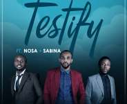 Testify By Difference Ft. Nosa & Sabina