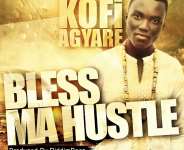 Kofi Agyare Surprise Fans With “Bless Ma Hustle