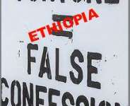 Ethiopia: Confessions of a Police State