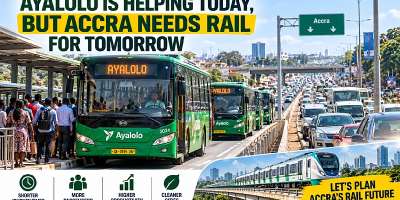 Ayalolo Is Helping Today, But Accra Needs Rail for Tomorrow