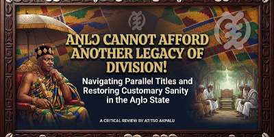 Al Traditional Leadership at a Crossroads: Addressing Chieftaincy Contradictions, Restoring Customary Sanity, and Charting a Path for Intergenerational Unity