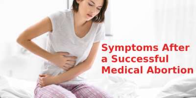 Symptoms After a Successful Medical Abortion