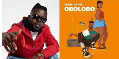 Rebbel Ashes Continues To Make Waves In Afro Beat With Upcoming Single 'Obolobo