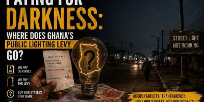 PAYING FOR DARKNESS: Ghanaians pay electricity bills and a Public Lighting Levy, yet countless streets remain dangerously dark. So where does the money go? Who receives it, who spends it, and who is accountable when the lights remain off? Public money demands public answers.