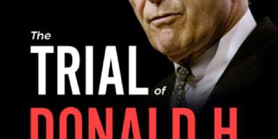 The Trial of Donald H. Rumsfeld