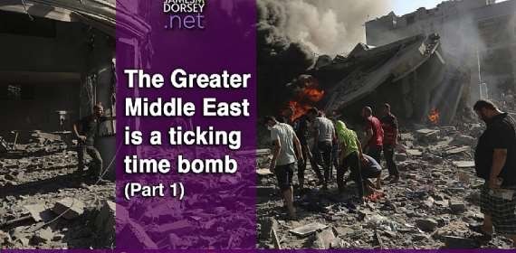 The Greater Middle East is a ticking time bomb – Part 2