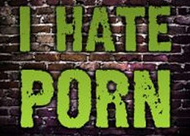 I Hate Porn - I Hate Porn