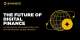 The Future of Digital Finance