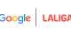 Google and LALIGA strengthen their collaboration to promote the sustainable development of the digital environment