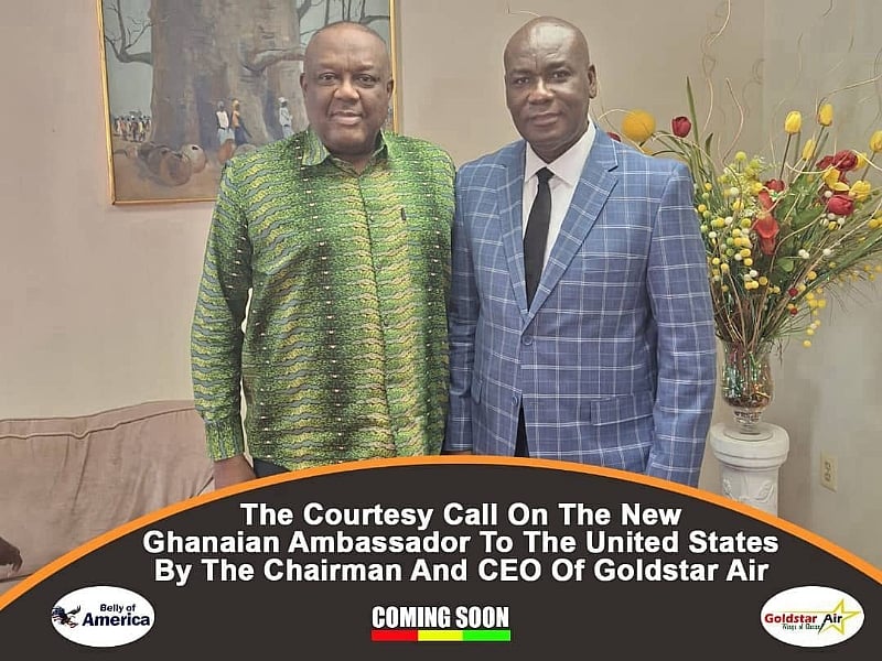 The Courtesy Call On The New Ghanaian Ambassador To The United States By The Chairman And CEO Of Goldstar Air