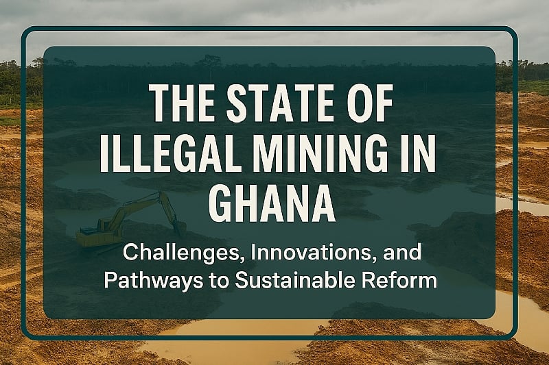 The State of Illegal Mining in Ghana: Challenges, Innovations, and ...