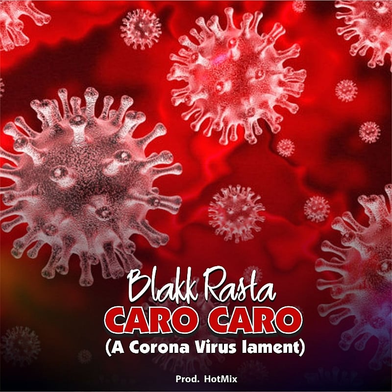 Blakk Rasta Laments Over 'CARO'