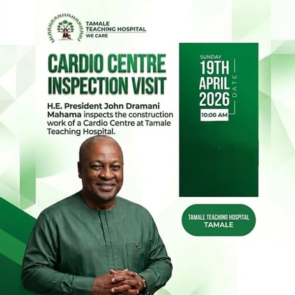 Mahama inspects Tamale Teaching Hospital Cardio Centre project today