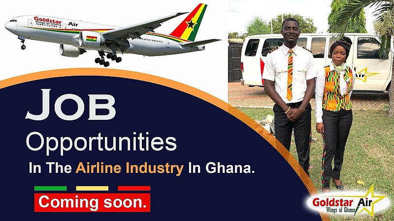 Job Opportunities In Ghana’s Airline Industry With Goldstar Air