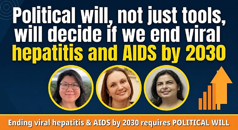 World Hepatitis Day 2026: Political will, not just tools, will decide if we end viral hepatitis and AIDS by 2030