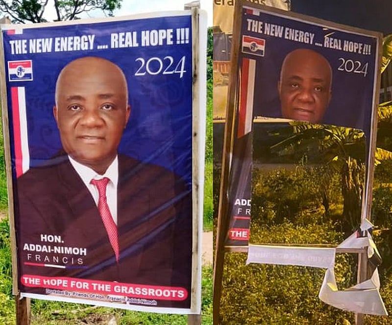 2024 Posters Of Francis Addai Nimoh Destroyed By Unknown Assailants At   730202241413 I41p266gfa 2022 07 30141240 