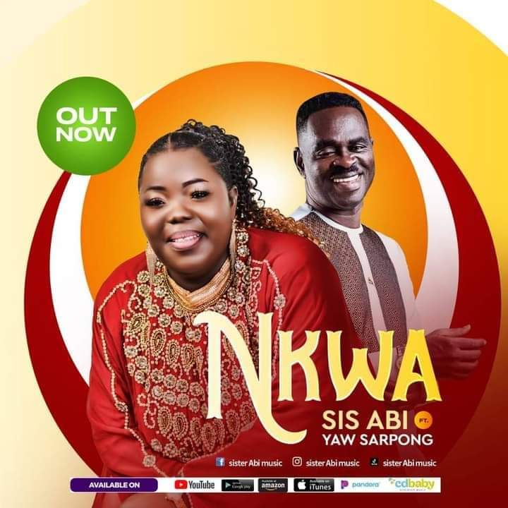 Sister Abi and Yaw Sarpong Unveil 'Nkwa'