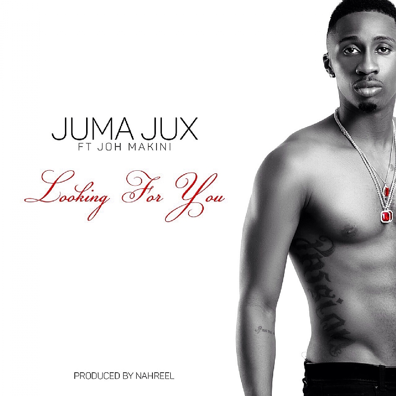JUX Ft Joh Makini Looking For You