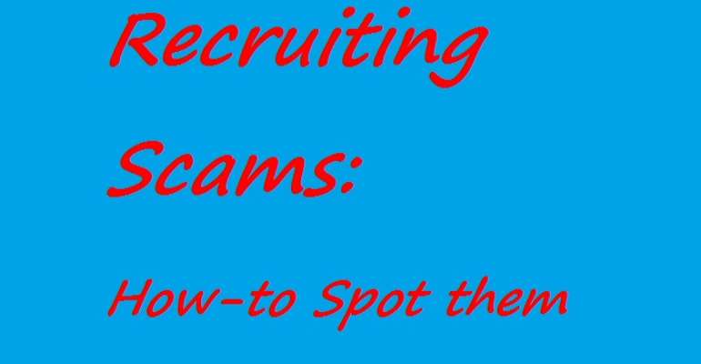 Recruiting Scams How To Spot Them 1731