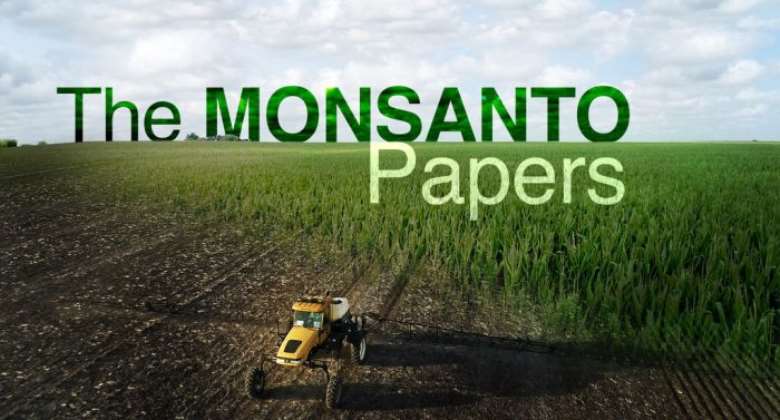 The Monsanto Papers, Glyphosate And GMOs, How Will Ghana Respond