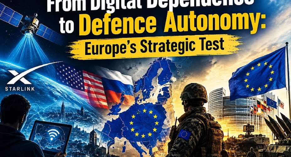 From Digital Dependence to Defence Autonomy: Europe’s Strategic Test