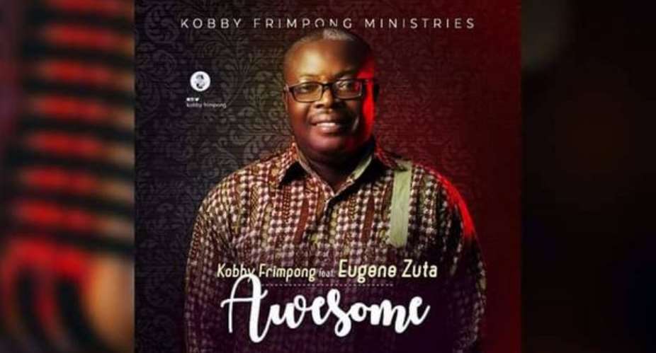 Min. Kobby Frimpong Drops Awesome Ft. Eugene Zuta