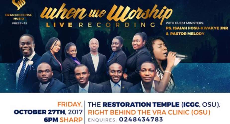 Frankincense Musiq Gears Up For 'When We Worship' WWW 2017 Friday